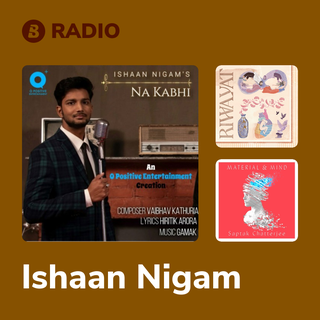 Ishaan Nigam Radio