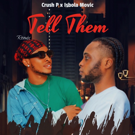 Tell Them (Remix) ft. Ishola Movic cover art