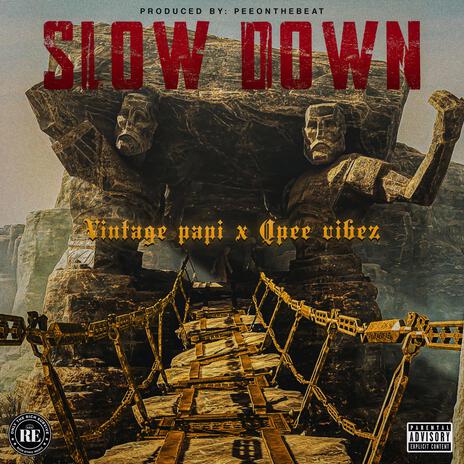 Slow Down ft. Vintage Papi cover art