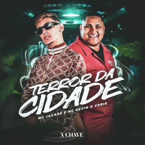 Terror da Cidade ft. MC Kevin o Chris