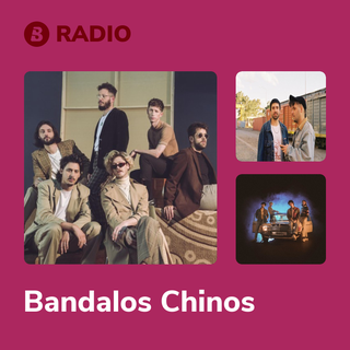 Bandalos Chinos Radio