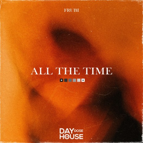 All The Time (Extended Mix) ft. Franko Keys