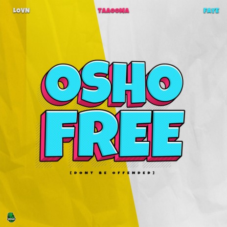 OSHO FREE ft. Lovn & Shout Faye cover art