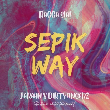 Sepik Way (feat. Jarahn & DJ Dirty Fingerz) cover art