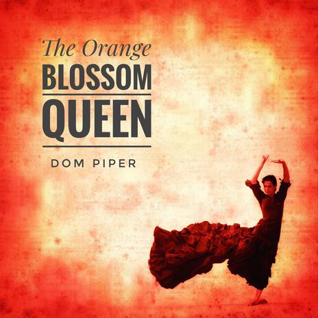 The Orange Blossom Queen