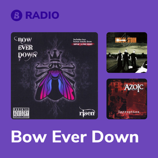 Bow Ever Down Radio