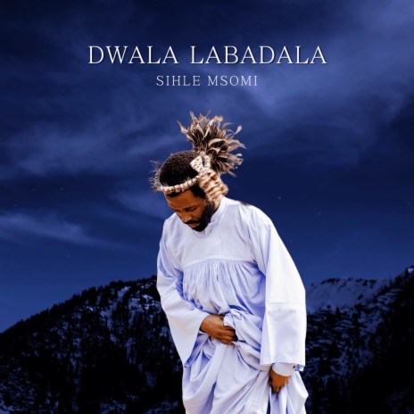 Dwala Labadala cover art