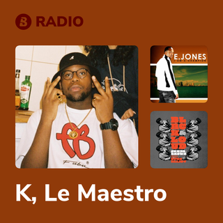 K, Le Maestro Radio