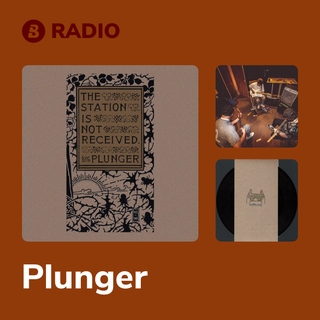 Plunger Radio