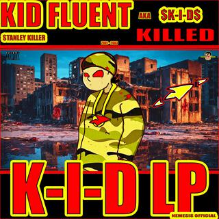 KID L P (KILLED)