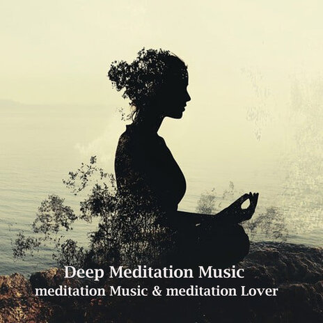 Deep Meditation Music ft. meditation Lover