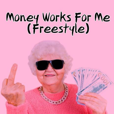 Money Works For Me (Freestyle) cover art