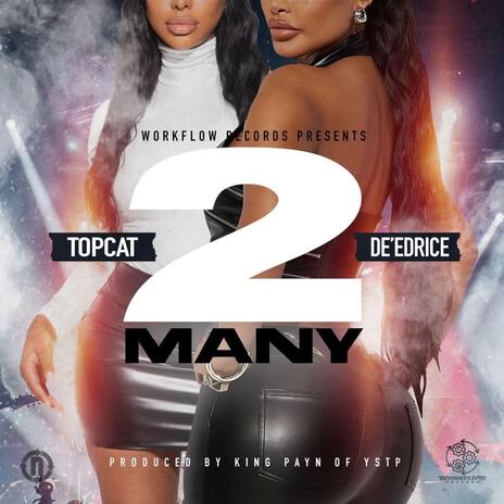 2 Many ft. De'edrice cover art