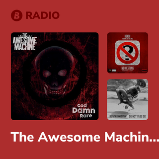 The Awesome Machine Radio