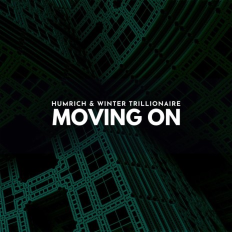 Moving On ft. Winter Trillionaire
