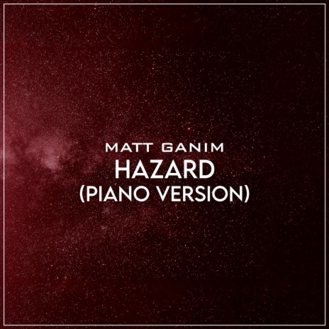 Hazard (Piano Version)