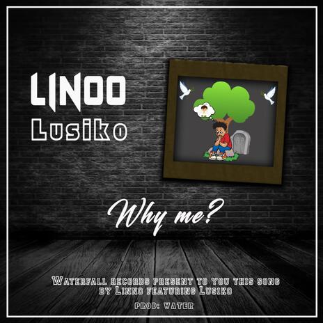 Why Me? ft. Lusiko cover art