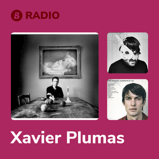 Xavier Plumas Radio