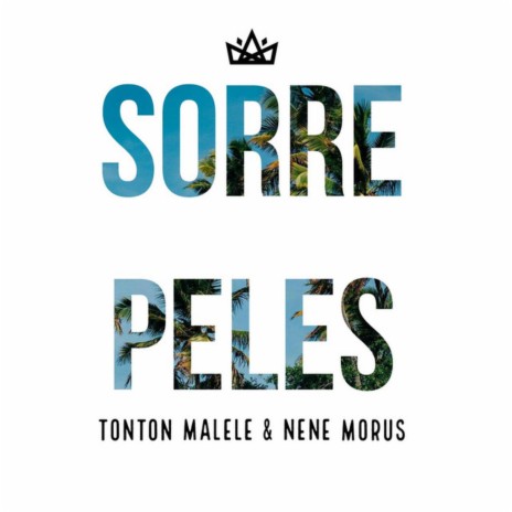 Sorre Peles ft. Nene Morus cover art