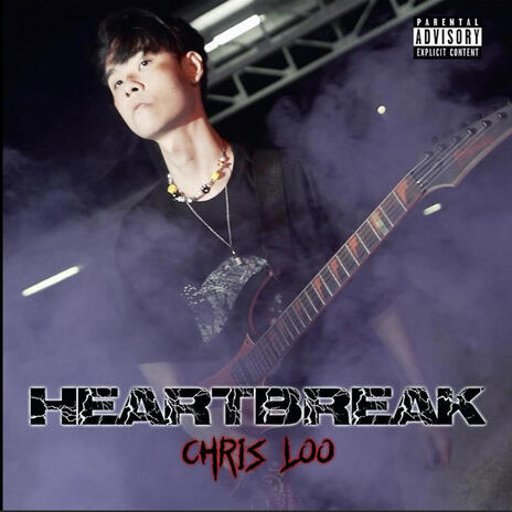 Heartbreak ft. Chris Loo
