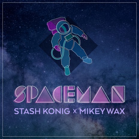 Spaceman ft. Mikey Wax cover art