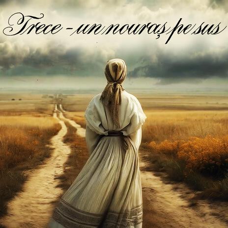 Trece-un nouraș pe sus (Remake) ft. Surorile Osoianu cover art