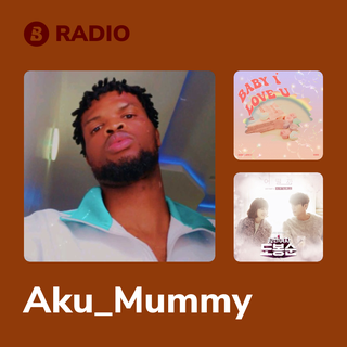 Aku_Mummy Radio