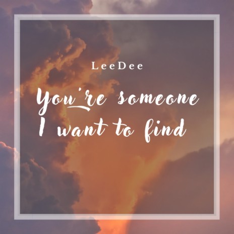 You're someone I want to find cover art