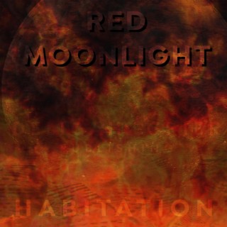 Red Moonlight Habitation