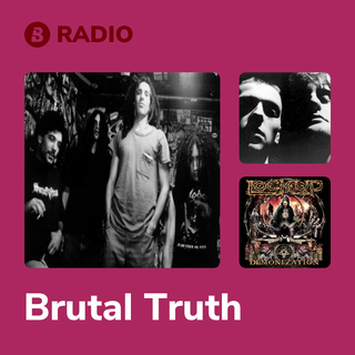 Brutal Truth Radio