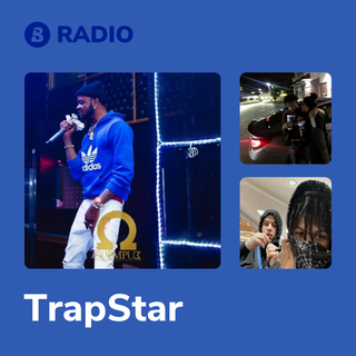 TrapStar Radio