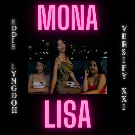 Mona lisa ft. Versify XXI