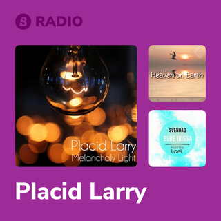 Placid Larry Radio