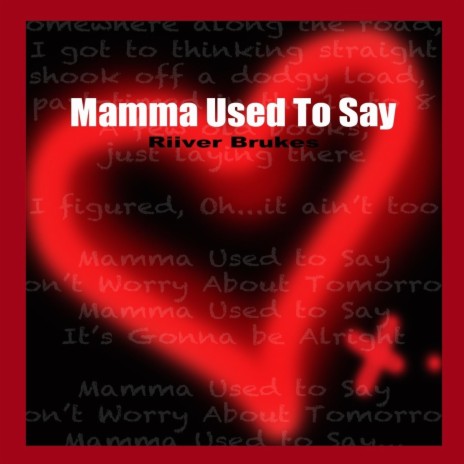 Mamma Used To Say