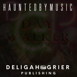 Haunted By Music Day Walker