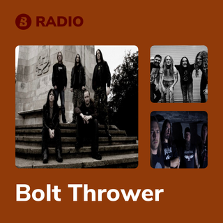 Bolt Thrower Radio