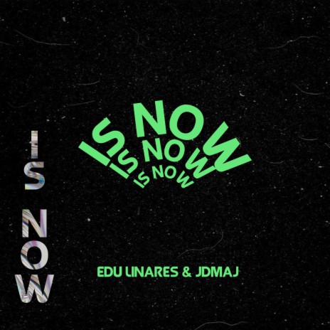 Is Now ft. JDMAJ cover art