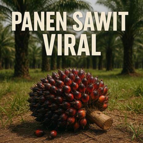 Panen Sawit Viral cover art