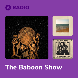 The Baboon Show Radio