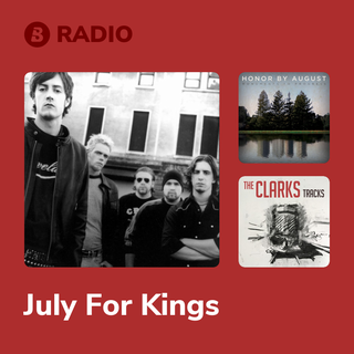 July For Kings Radio