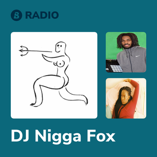 DJ Nigga Fox Radio