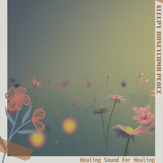 Healing Sound For Healing
