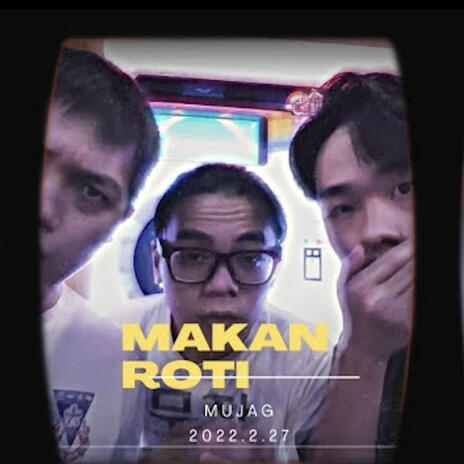 Makan Roti ft. Big Bear, Chris Loo & Lil Brush cover art