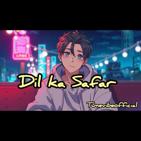 Dil Ka Safar