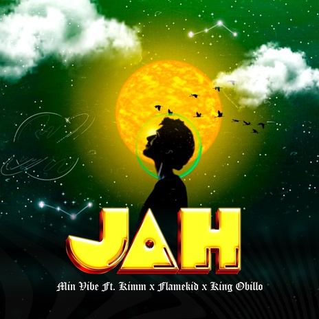 JAH ft. Kimm, Flamekid Ayo & King Obillo cover art
