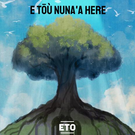 E TŌ'U NUNA'A HÉRÉ cover art