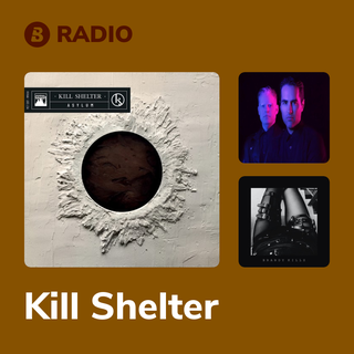 Kill Shelter Radio
