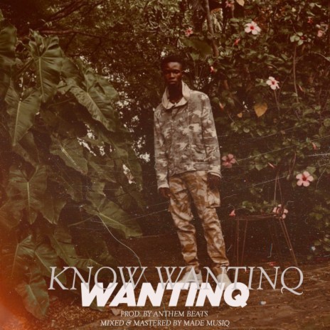 Know Wantinq