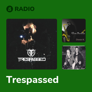 Trespassed Radio