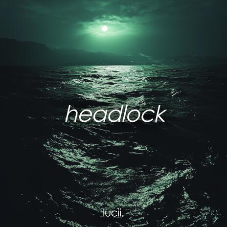 Headlock ft. Way 2 Fast & slowli cover art